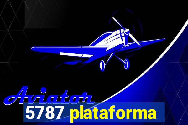 5787 plataforma